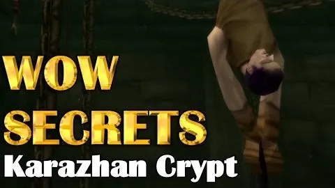 WoW Secrets: Karazhan Crypt